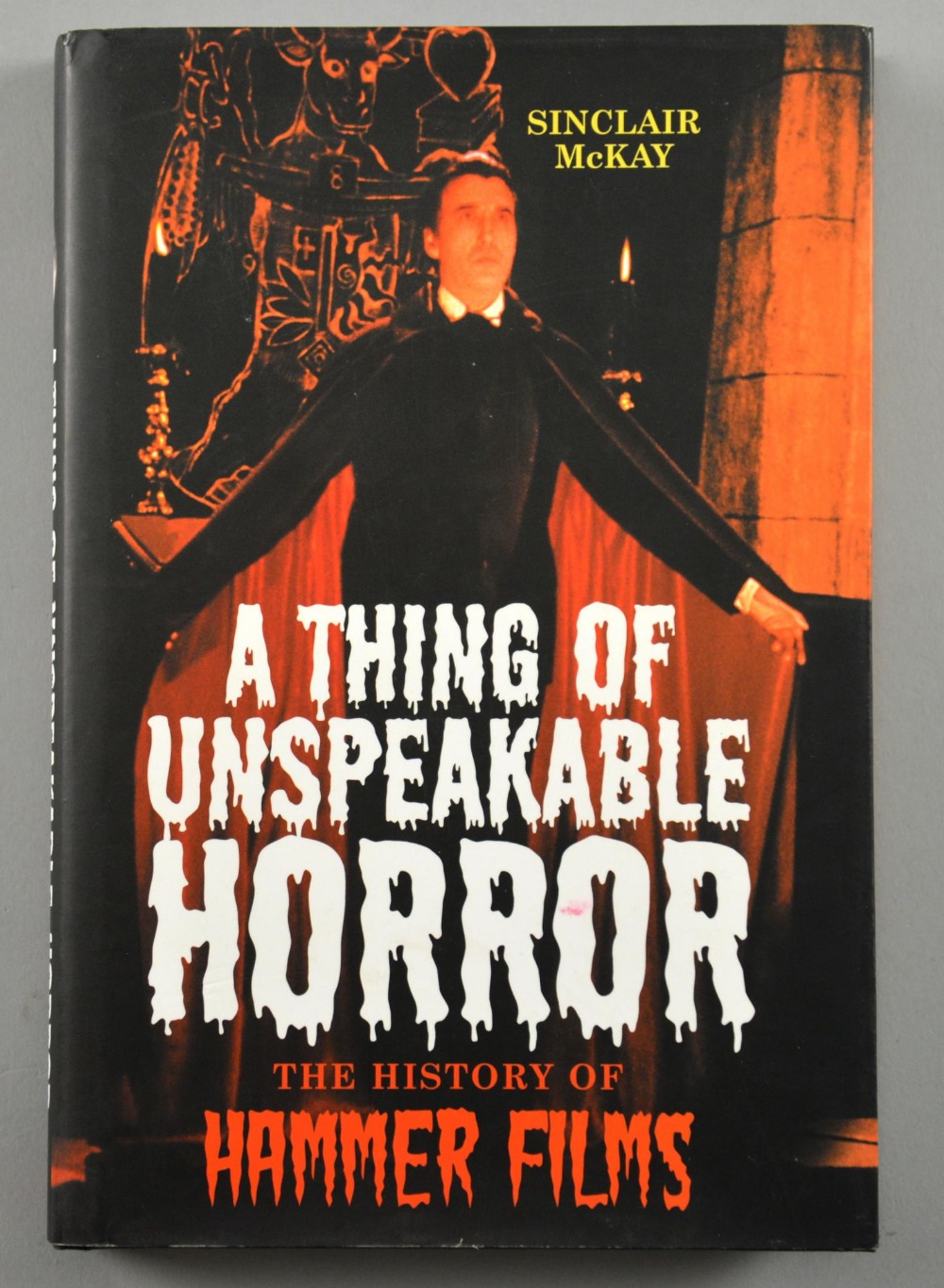 A Thing Of Unspeakable Horror, The History of Hammer Films, hardback books signed by 21 including - Image 2 of 3