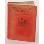 Manchester City Battalions of the 90th & 91st Infantry Brigades Book of Honour edited by