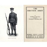 The Great War, 1914 - 1918: Macgill (Patrick) The Amateur Army, 8vo L. 1915. First Edn., hf.