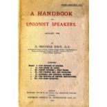 Northern Ireland - Unionist: Brougham Leech (H.) A Handbook for Unionist Speakers, January 1910.