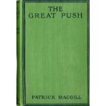 The Great War, 1914 - 1918: Macgill (Patrick) The Great Push, An Episode of the Great War. 8vo L.