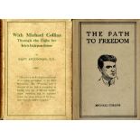 Rare Inscribed First Editions Collins (Michael) The Path to Freedom, 8vo D. (Talbot Press) 1922.