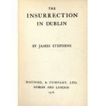 Very Fine Copies - Both First Editions Stephens (James) The Insurrection in Dublin, D. & L.