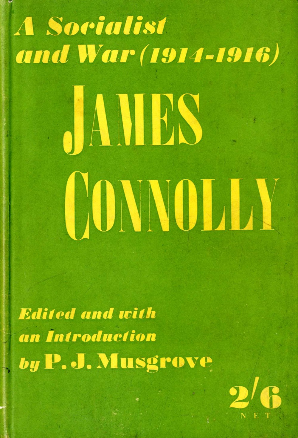 Signatory of Proclamations [Connolly (James)]: Ryan (Desmond) James Connolly His Life Work &