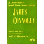 Signatory of Proclamations [Connolly (James)]: Ryan (Desmond) James Connolly His Life Work &