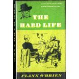 O'Brien (Flann) The Hard Life, First US. (Pantheon, 1962) v.g., cloth, d.w.