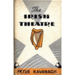 Theatre: Kavanagh (Peter) The Irish Theatre, roy 8vo Tralee 1946. First, illus. & d.w.; Hughes (Rev.