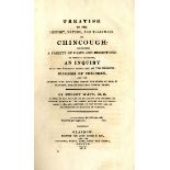 Medicine: Watt (Robert) Treatise on the History, Nature and Treatment of Chincough:...