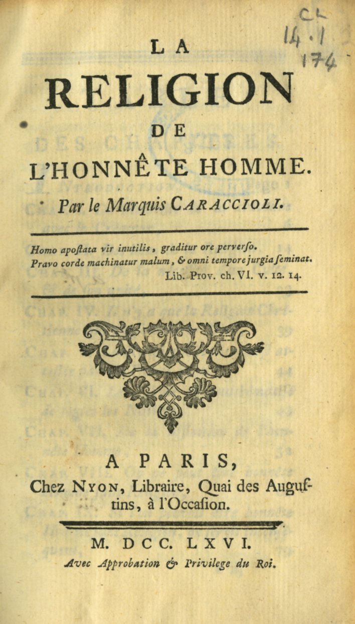 Caraccioli (Marquis) La Religion de l'Honnete Homme, 12mo Paris Louis Antoine, (Chez Nyon) 1766.