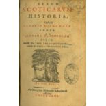 Buchanan (George) Rerum Scoticarum Historia, ... De Jure Regni apud Scotos Dialogus.
