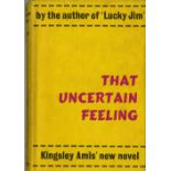 Amis (Kingsley) That Uncertain Feeling, L. (V. Gollancz) 1955. First, hf. title, title & dedit.