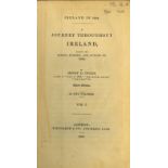 Inglis (H.D.) Ireland in 1834. A Journey throughout Ireland, 2 vols. L. 1835. Third Edn., 2 fold.