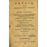 O'Flaherty (Rod.) & Hely (Rev. J.) Ogygia, or A Chronological Account of Irish Events, 2 vols.