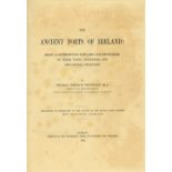 Westropp (Thos. Johnson) The Ancient Forts of Ireland, lg. 4to D. 1902. First Edn.