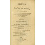 1798: Gordon (Rev. James) History of the Rebellion Ireland in the Year 1798, 8vo D. (Wm.