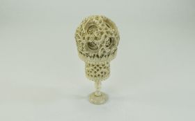 Chinese- Substantial Late 19th Century- Finley Carved Ivory Puzzle Ball And Stand. 7.25 Inches High.