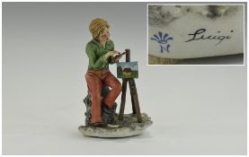 Capo-Di-Monte Signed Figure - The Artist. Signed Luigi. Height 8 Inches. Excellent Condition.