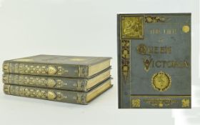 Three Volumes Hard Back Books 'The Life of Queen Victoria'. By Sarah Tytler.