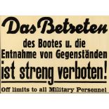 SECOND WORLD WAR - A LATE WAR GERMAN 'RECONSTRUCTION' NOTICE 'DAS BETRETEN DES BOOTES U. DIE