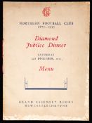 A Diamond Jubilee Dinner menu for Northern [Rugby Union] Football Club held at the Grand Assembly