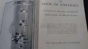 The Book of Football, a complete history and record of the association and rugby games,