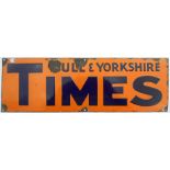 Advertising enamel sign “HULL & YORKSHIRE TIMES” blue text on orange ground, some loss to enamel