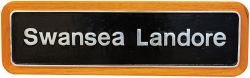 Nameplate 'Swansea Landore', cast aluminium. This plate was never fitted to anything. Sold on behalf