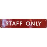 BR(M) enamel Doorplate STAFF ONLY F/F, 18in x 3.5in. Extremely good condition.