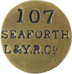 LYR brass Paycheck, stamped 107 SEAFORTH L&Y.R. Co, a very rare Paycheck.