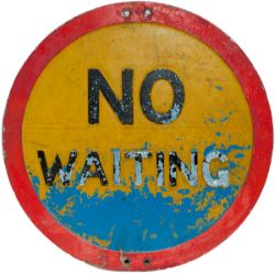 No Waiting Road sign