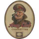 Oval tinplate advertising sign ARMY CLUB CIGARETTES. Measures 18in x 14in and is in good condition.