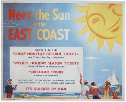 Poster LNER MEET THE SUN ON THE EAST COAST, artist unknown. Quad Royal 40in x 50in. Published by the