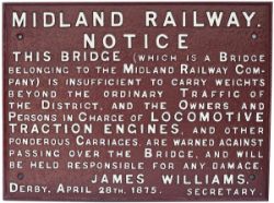Midland Railway cast iron bridge notice, James Williams April 28th 1875. Nicely restored.