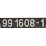 Deutsche Reichsbahn cabside numberplate 99 1608-1, aluminium letters on steel backplate, ex 1921