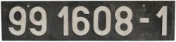 Deutsche Reichsbahn cabside numberplate 99 1608-1, aluminium letters on steel backplate, ex 1921