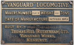 Worksplate rectangular brass VANGUARD locomotive BUILT BY THOMAS HILL ROTHERHAM LTD MAKERS No 212V