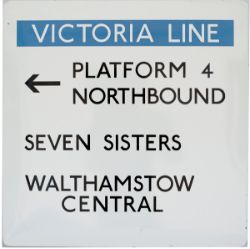 Underground enamel sign FF VICTORIA LINE PLATFORM 4 NORTHBOUND SEVEN SISTERS WALTHAMSTOW CENTRAL. In