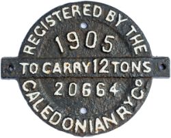 Cast iron wagon registration plate REGISTERED BY THE CALEDONIAN RY CO 12 TONS 20664 1905. Complete