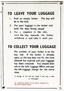 BR(E) enamel sign re Leave your luggage/to collect your luggage. In excellent condition measuring