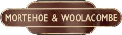 Totem BR(W) HF MORTEHOE & WOOLACOMBE from the former LSWR station on the Barnstaple Junction to