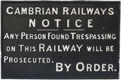 Cast iron Cambrian Railway TRESPASS notice measuring 27in x 18in.