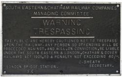 South Eastern & Chatham Railway cast iron trespass notice, C. Sheath London Bridge Station. Nicely