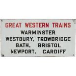 GWR enamel sign GREAT WESTERN TRAINS, WARMINSTER, WESTBURY, TROWBRIDGE, BATH, BRISTOL, NEWPORT,