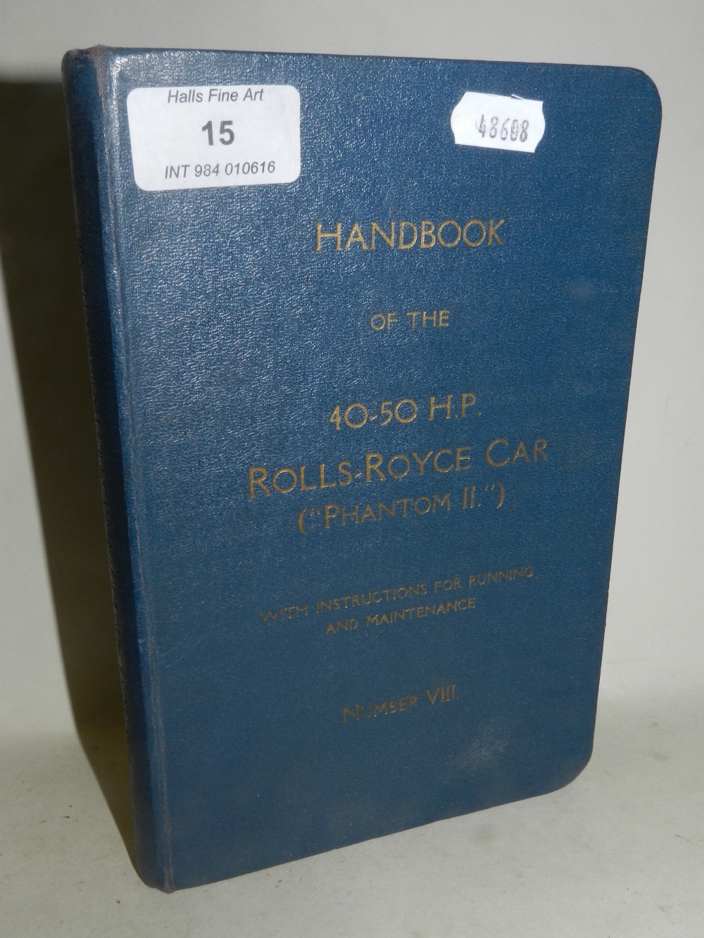 A handbook of the 40-50 HP Rolls-Royce car,