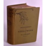 THE ENCYCLOPEDIA OF NEEDLEWORK by Thomas De Dillmont.