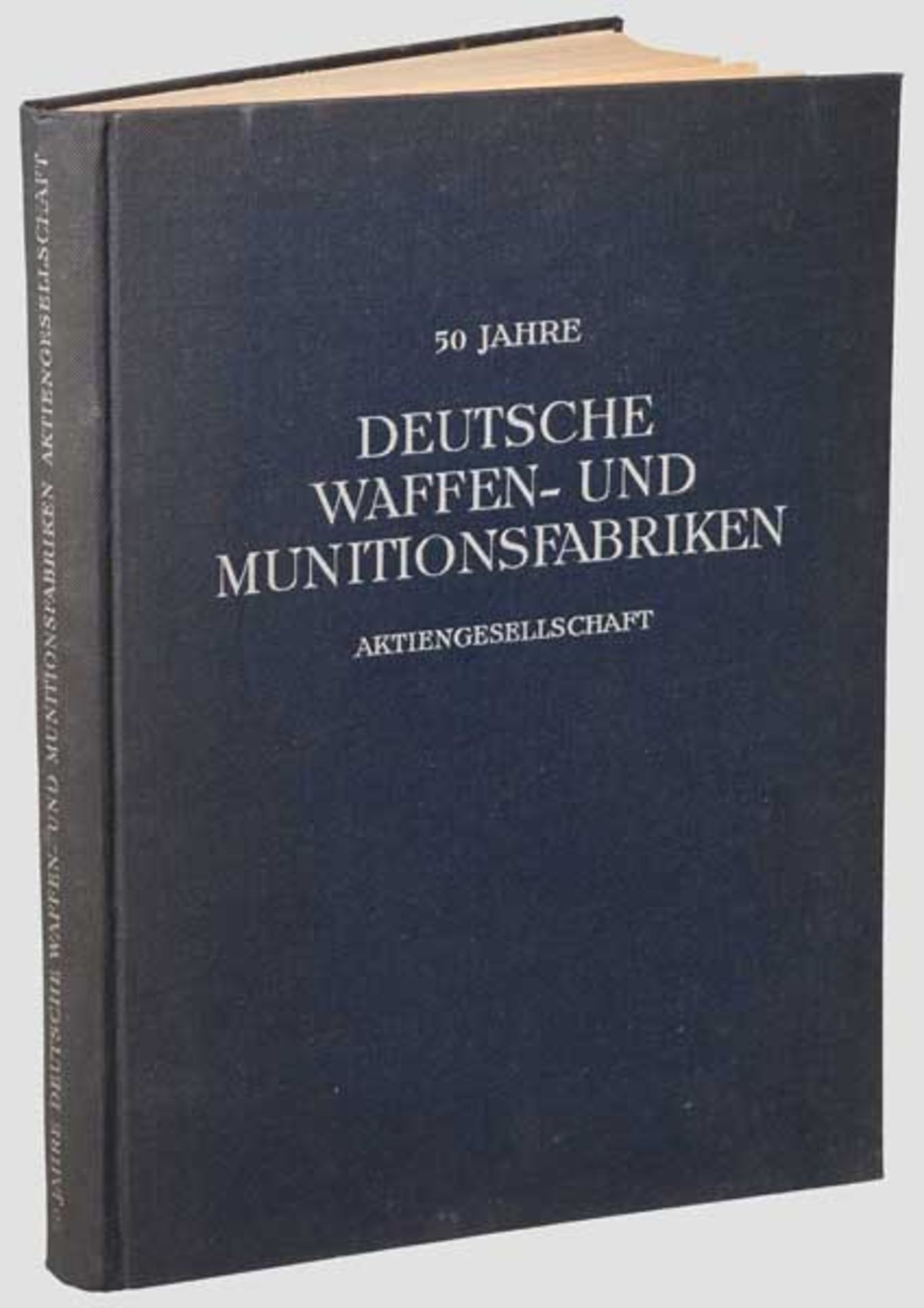 Jubiläumsschrift "50 Jahre Deutsche Waffen- und Munitionsfabriken AG" Aus dem Jahr 1939. 143