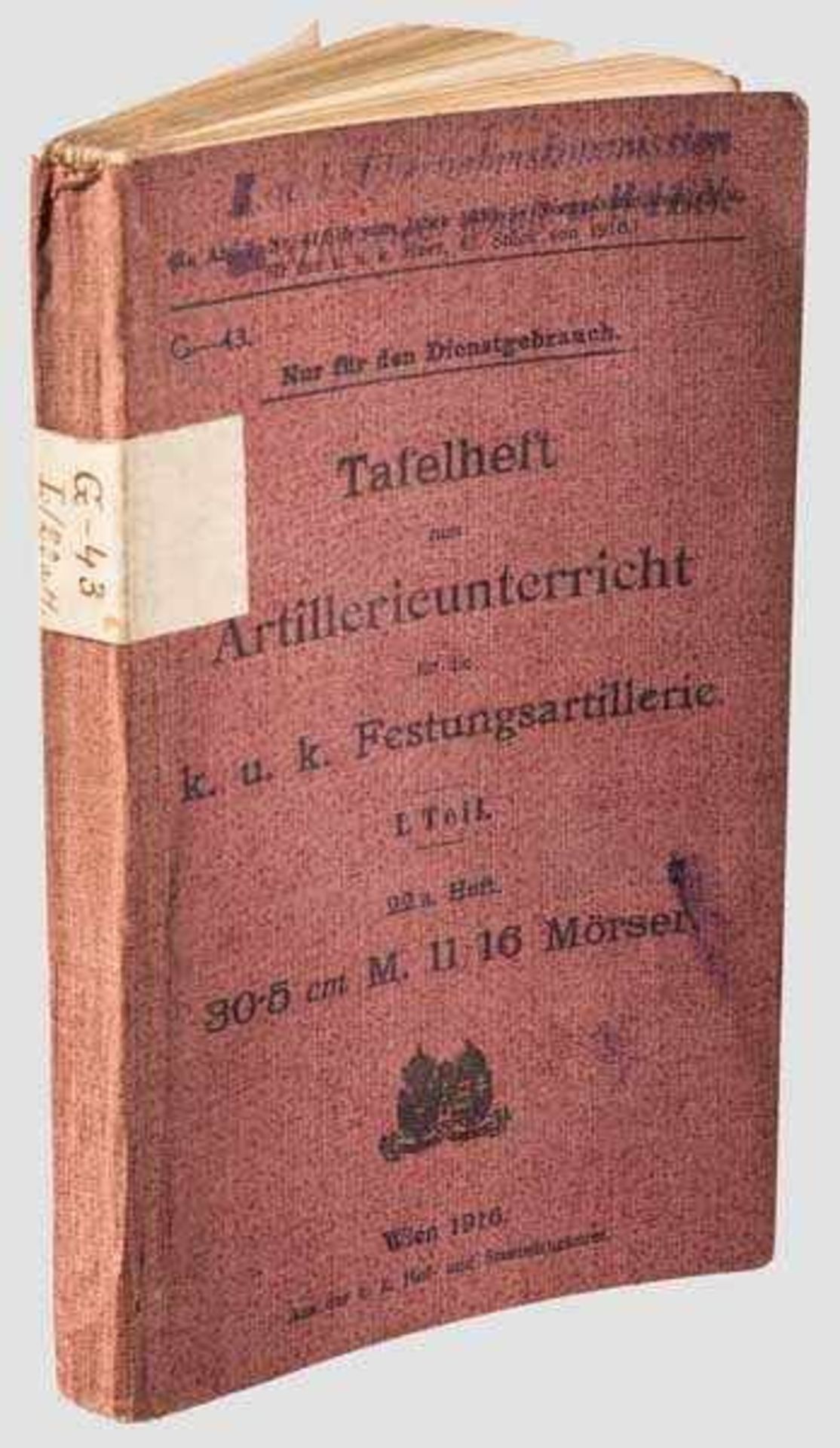 Tafelheft zum Artillerieunterricht - Mörser M 11/16 30,5 cm Dienstvorschrift, Wien 1916, K & K