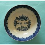 King and Constitution: a pearlware bowl printed in blue with inscription surrounded by the crown,