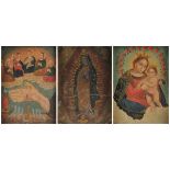 A GROUP OF THREE RETABLOS, "The Virgin of Guadalupe," "Madonna and Child Enthroned," and "