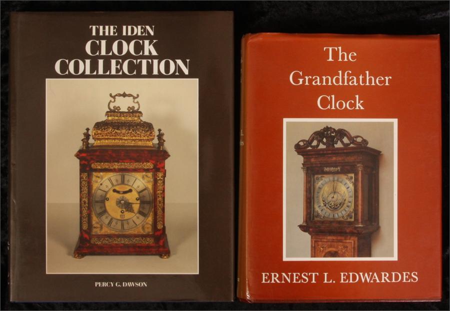 The Grandfather Clock by  Ernest L Edwardes and The Iden Clock Collection by Percy G Dawson